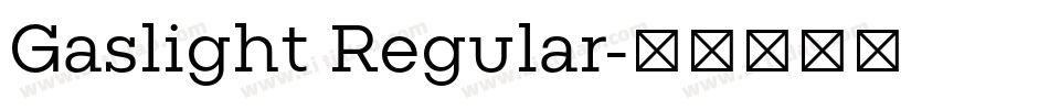 Gaslight Regular字体转换